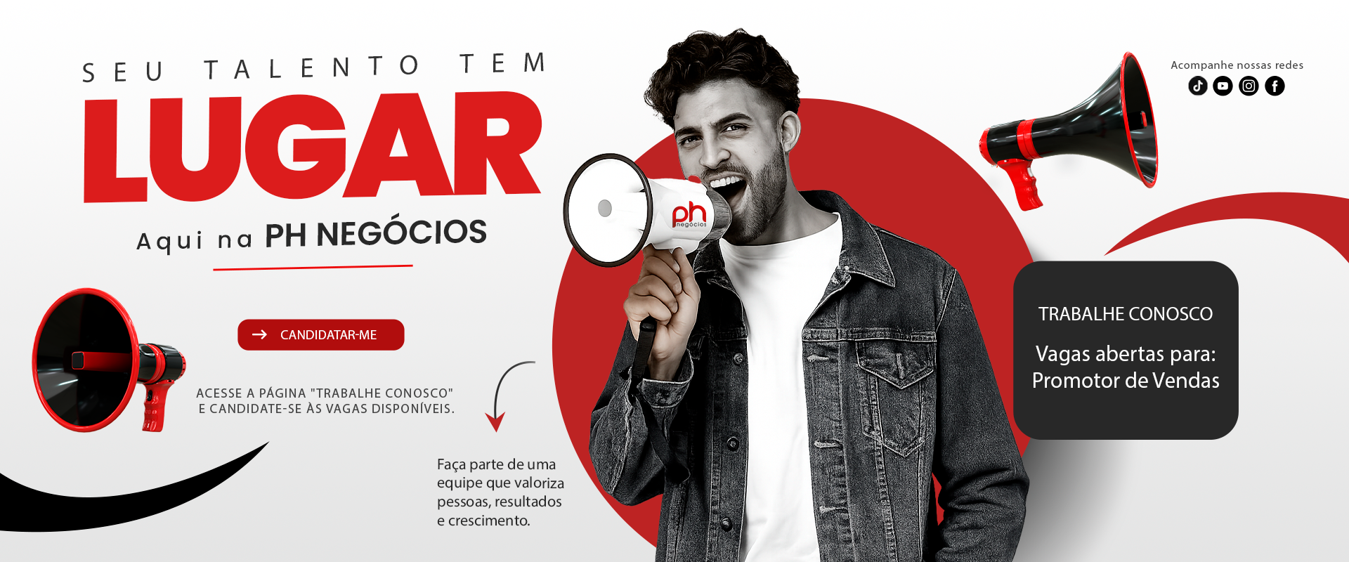 Seu talento tem lugar aqui na PH Negócios — Trabalhe Conosco. Vagas abertas para Promotor de Vendas.